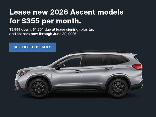 Lease new 2026 Ascent models for $355 per month